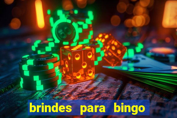 brindes para bingo de empresa